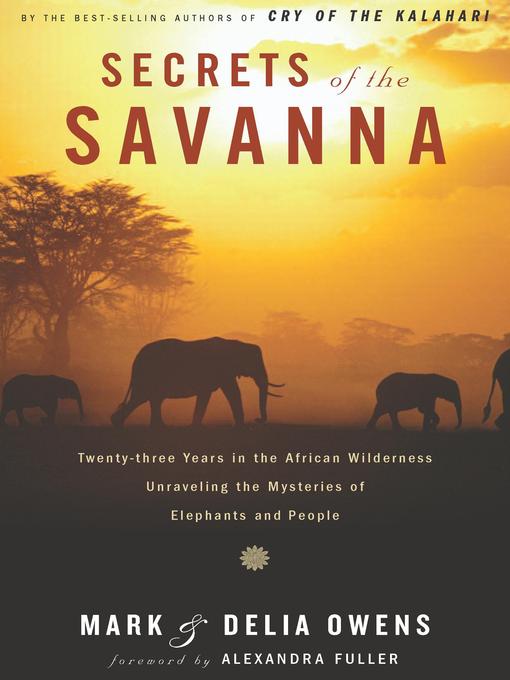 Mark Owens创作的Secrets of the Savanna作品的详细信息 - 可供借阅